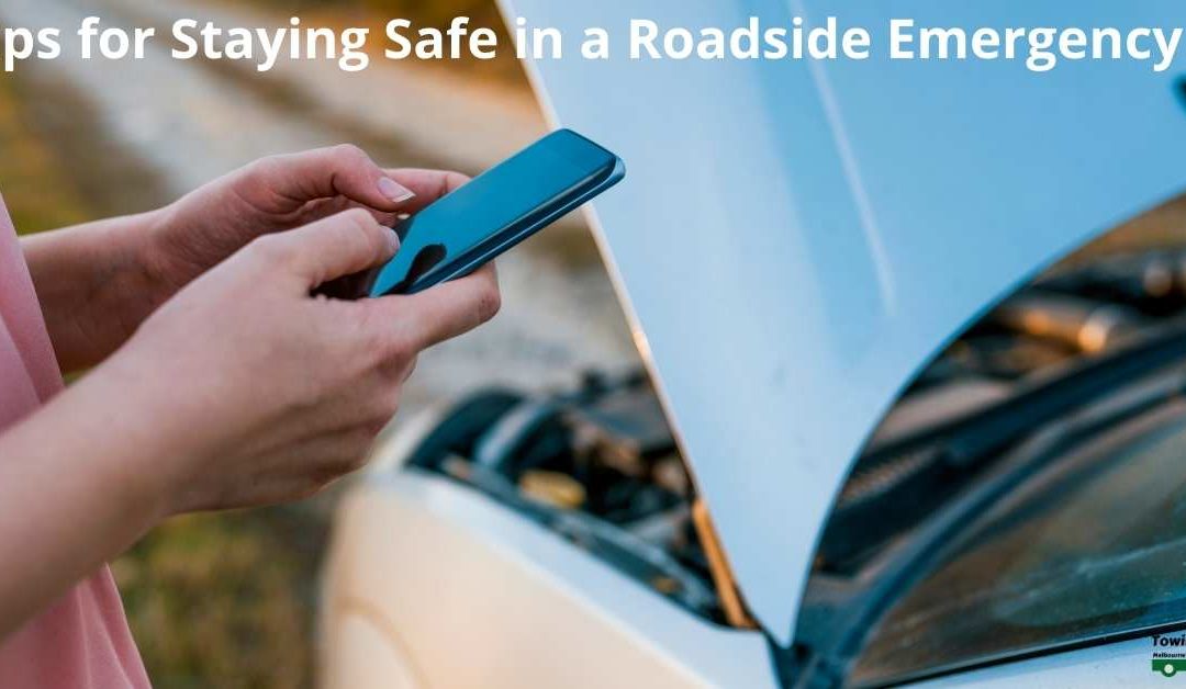 Tips for Staying Safe in a Roadside Emergency