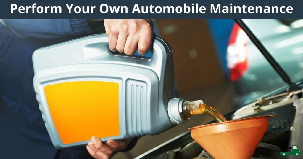 Perform Your Own Automobile Maintenance