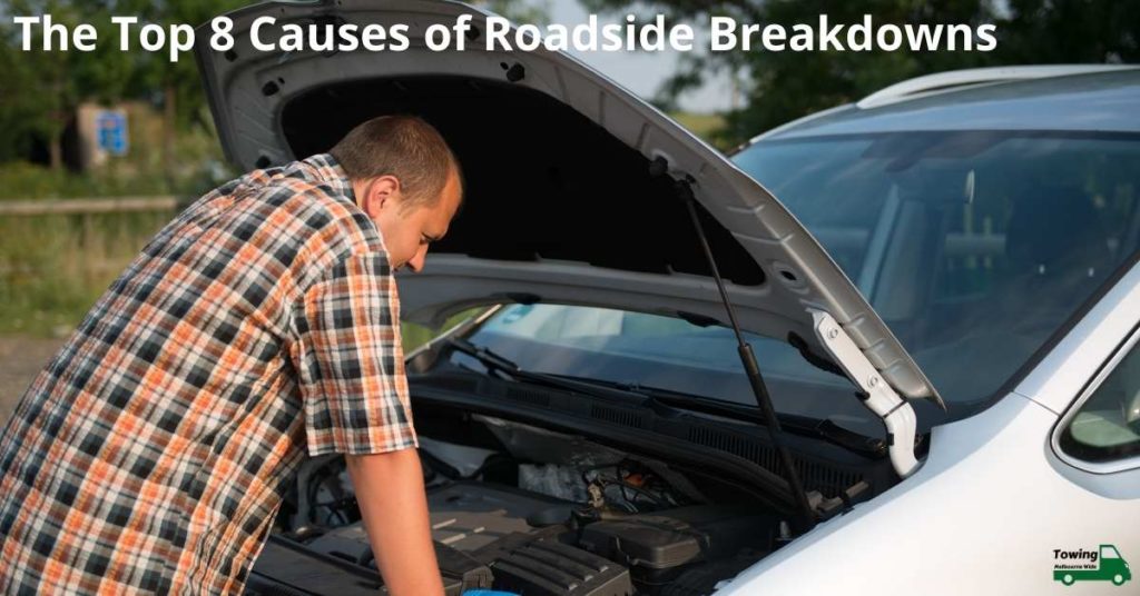 The Top 8 Causes of Roadside Breakdowns