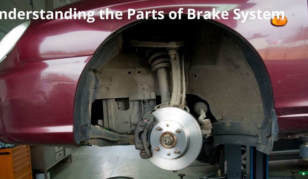 Understanding the Parts of Brake System