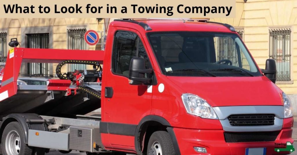 What to Look for in a Towing Company