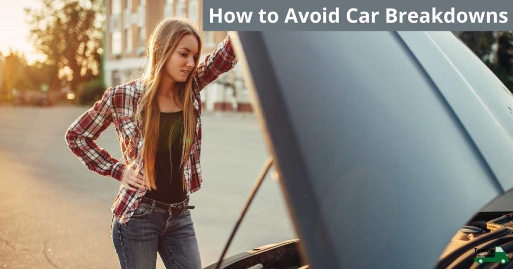 How to Avoid Car Breakdowns