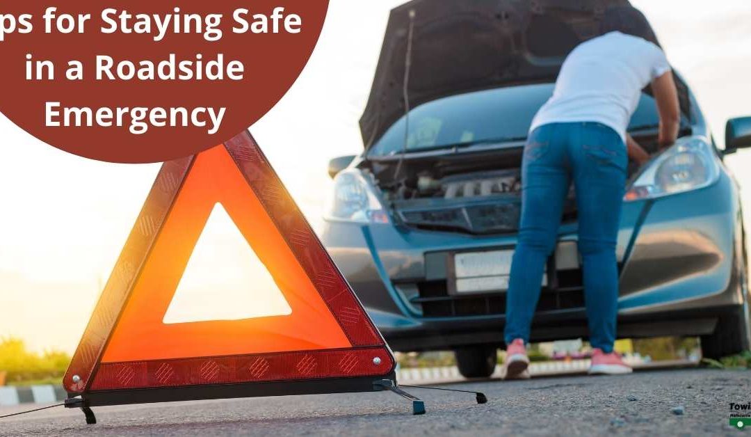 Tips for Staying Safe in a Roadside Emergency