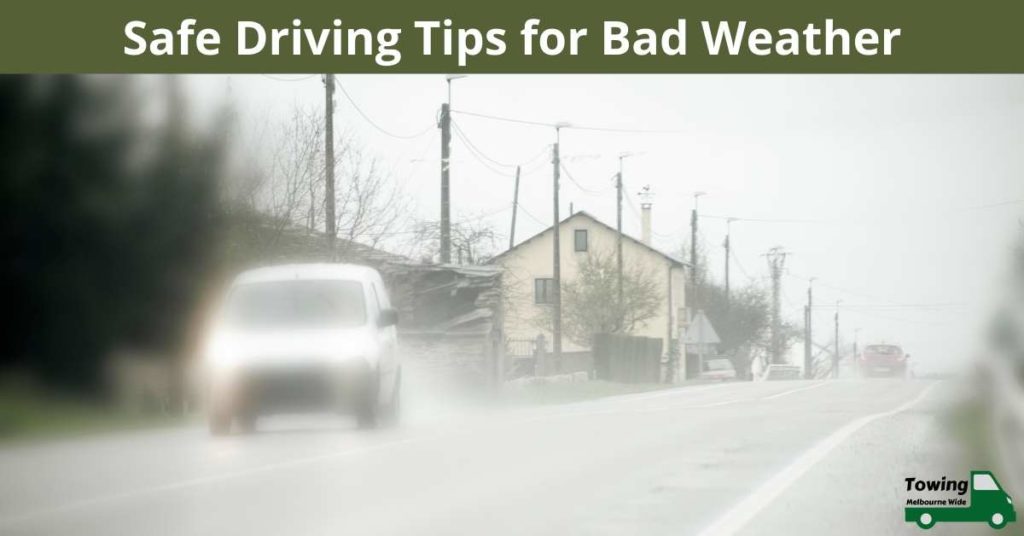 Safe Driving Tips for Bad Weather