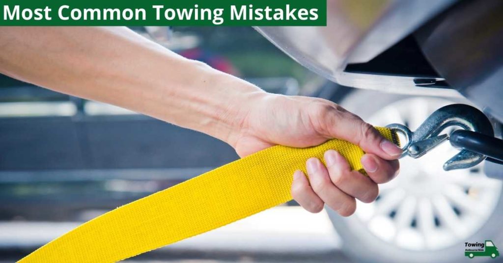 Most Common Towing Mistakesv