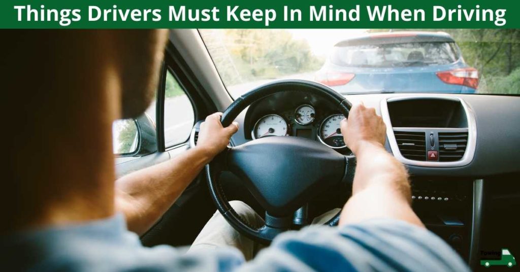 Things Drivers Must Keep In Mind When Driving