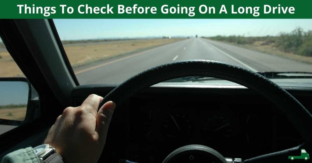 Things To Check Before Going On A Long Drive