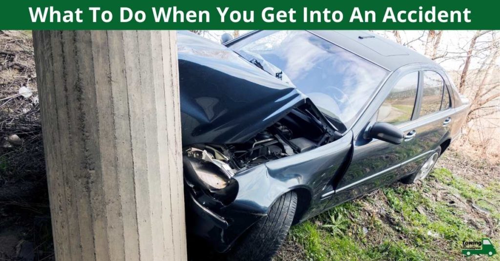 What To Do When You Get Into An Accident