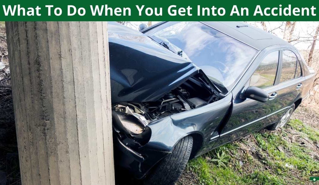 What To Do When You Get Into An Accident