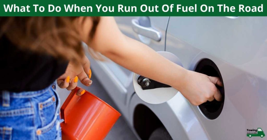 What To Do When You Run Out Of Fuel On The Road