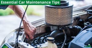 Essential Car Maintenance Tips