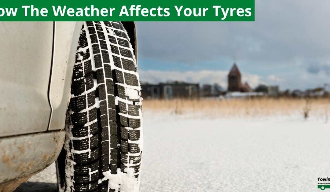 How The Weather Affects Your Tyres