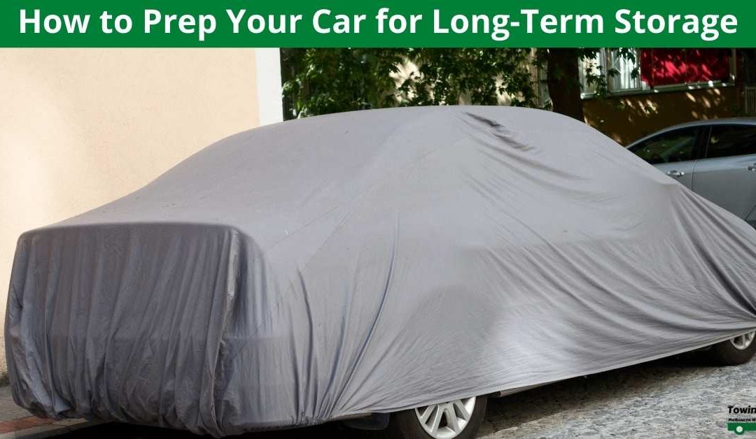 How to Prep Your Car for Long-Term Storage