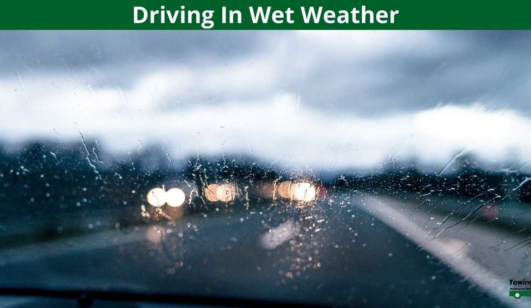 Driving In Wet Weather