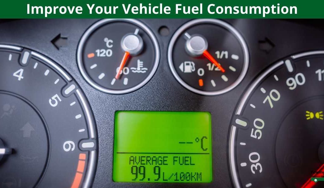 Improve Your Vehicle Fuel Consumption