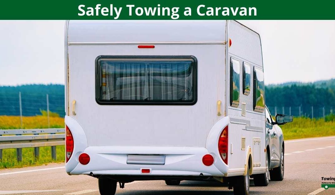 Safely Towing a Caravan