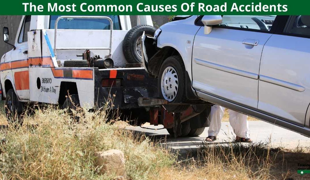 The Most Common Causes Of Road Accidents