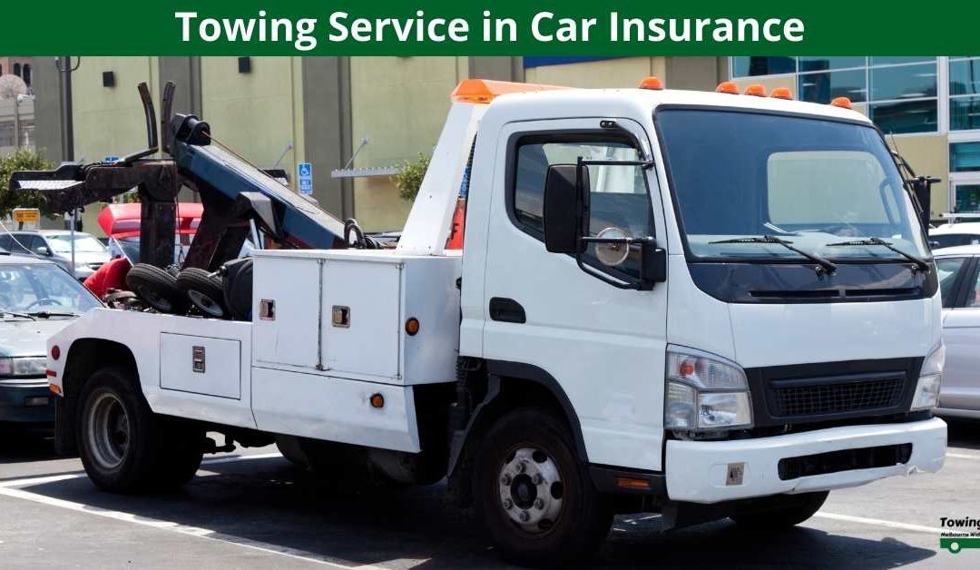 Towing Service in Car Insurance