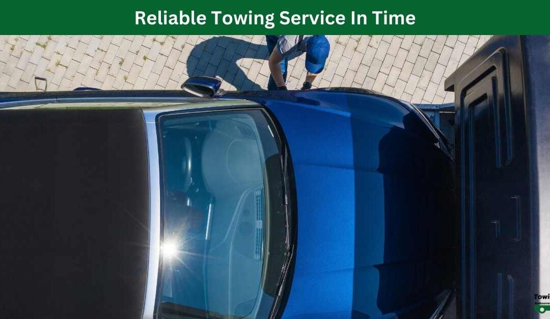 Reliable Towing Service In Time