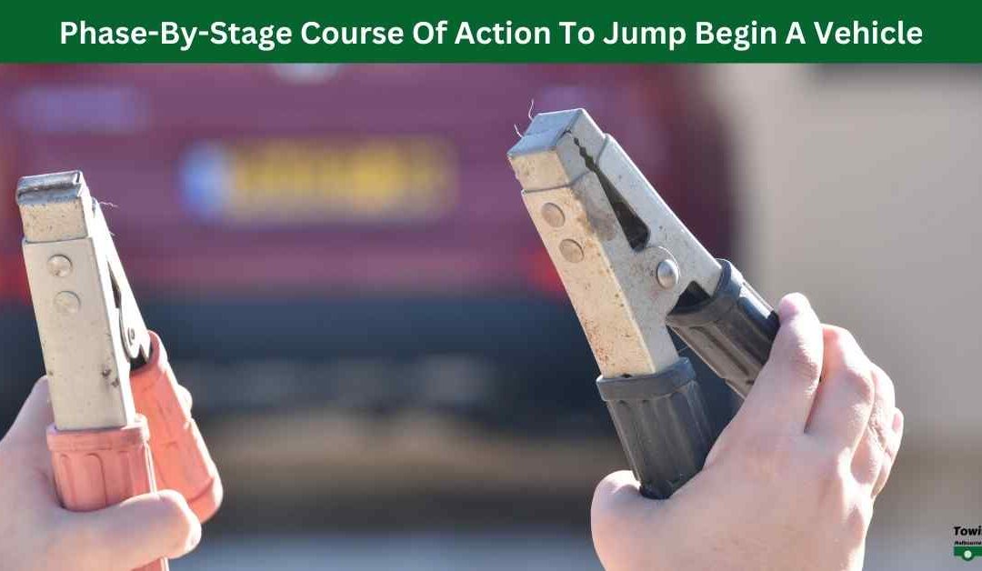 Phase-By-Stage Course Of Action To Jump Begin A Vehicle