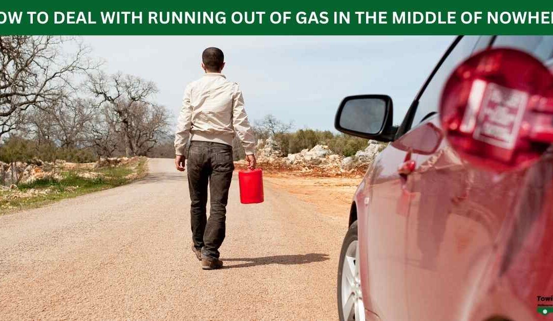 HOW TO DEAL WITH RUNNING OUT OF GAS IN THE MIDDLE OF NOWHERE