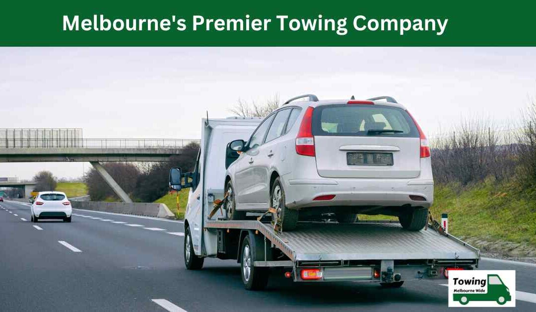 The Ultimate Guide to Dependable Towing Services in Coburg