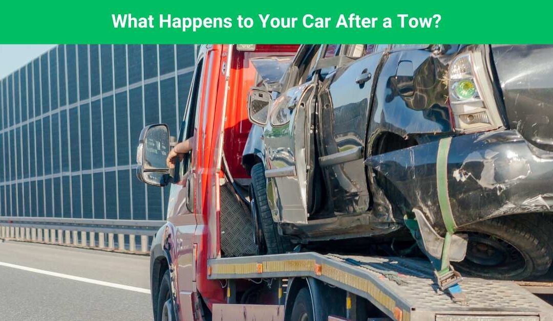 What Happens to Your Car After a Tow?