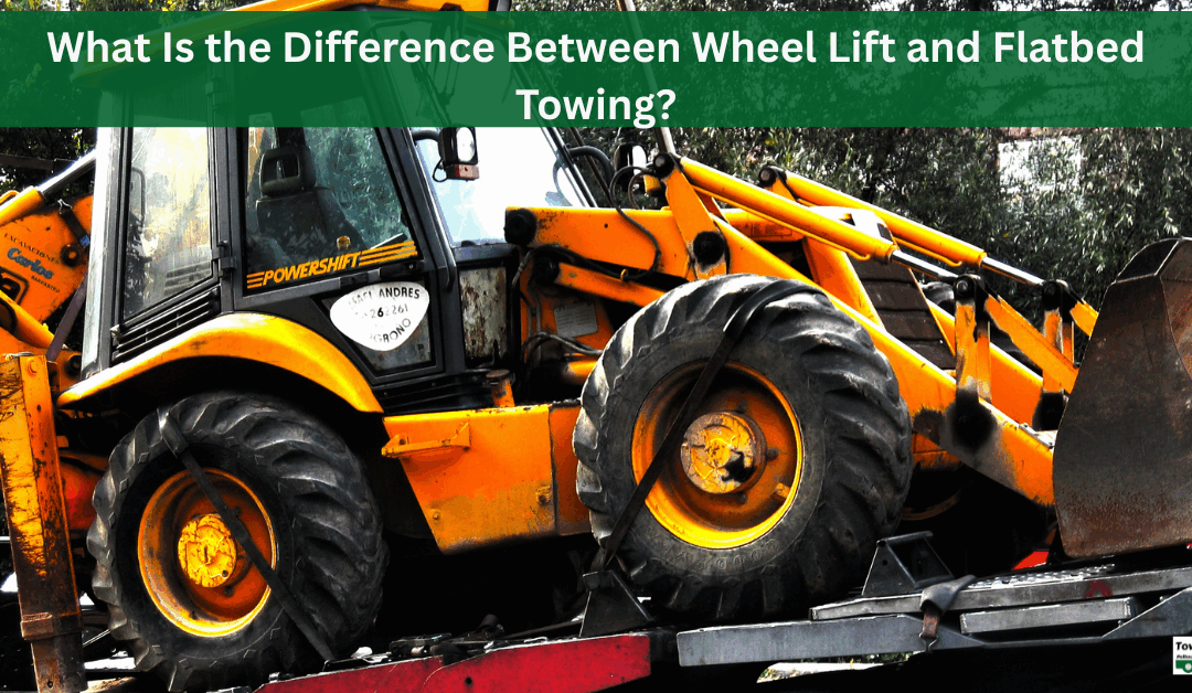 What Is the Difference Between Wheel Lift and Flatbed Towing?