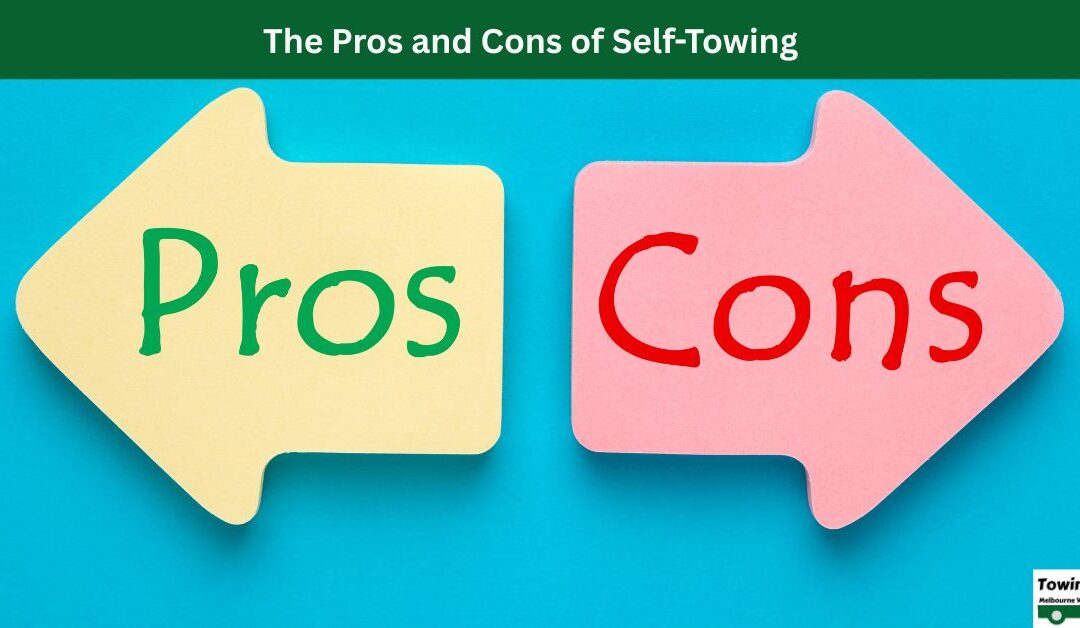 The Pros and Cons of Self-Towing