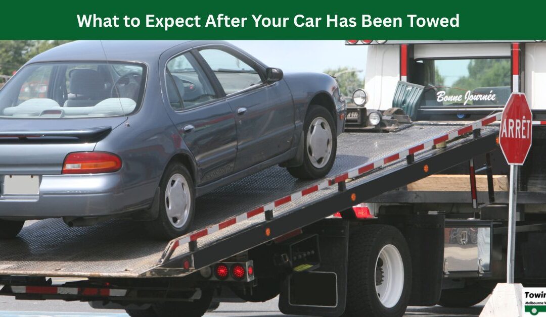 What to Expect After Your Car Has Been Towed?