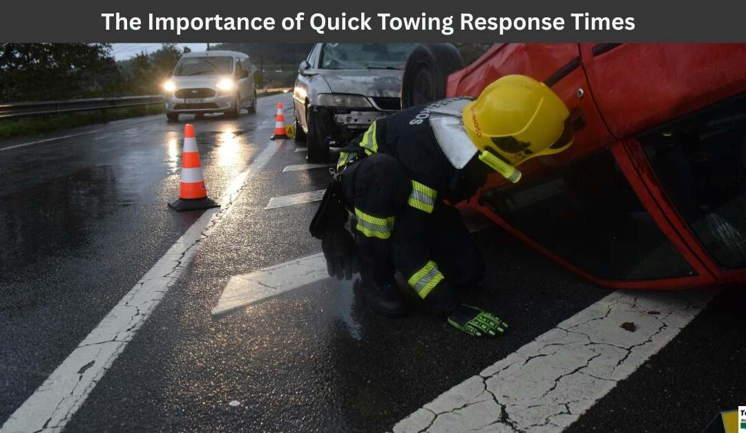 The Importance of Quick Towing Response Times
