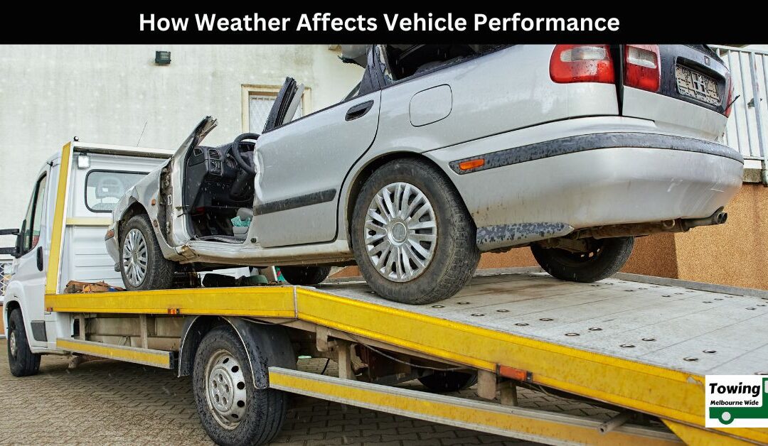 How Weather Affects Vehicle Performance
